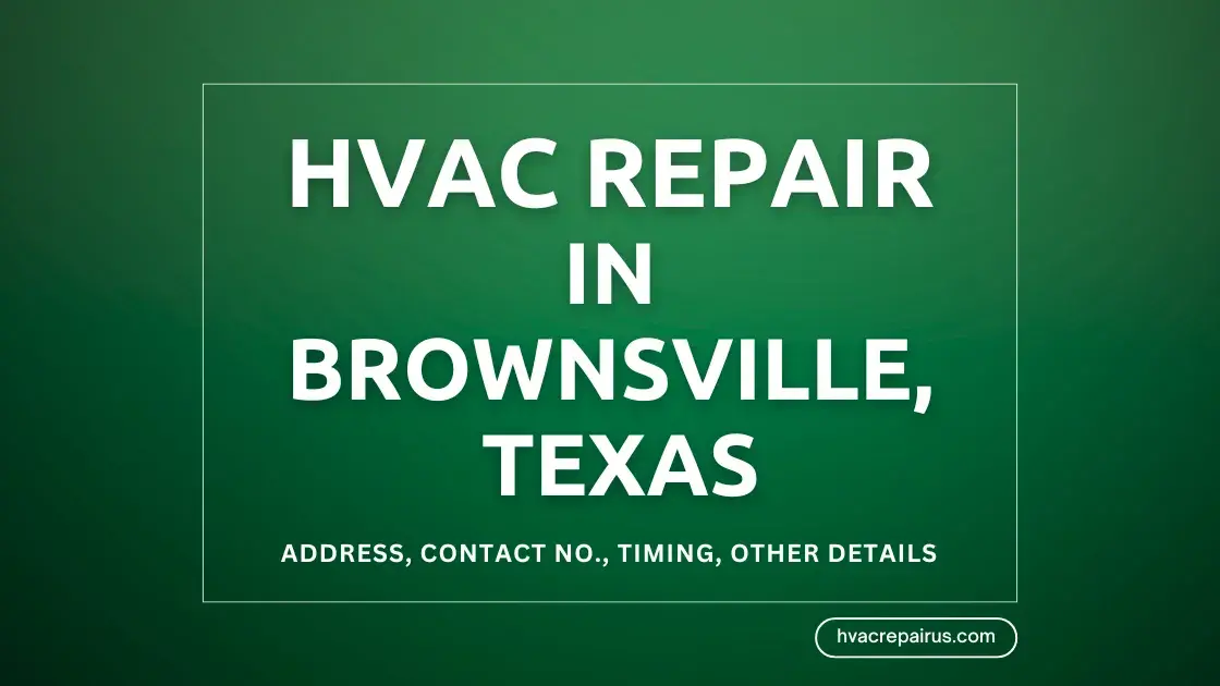Best HVAC Repair in Brownsville, TX | Emergency HVAC repair service Brownsville